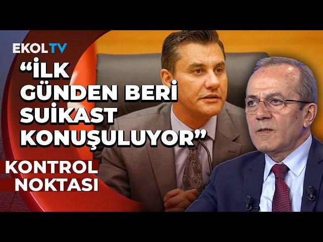 "Suikast İddiasının Göz Ardı Edilmemesi Gerekiyor" Şaban Sevinç Yorumladı!