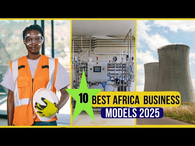 10 Best Africa Business Models For 2024 And How To Build a PLAN B In Africa...Fast