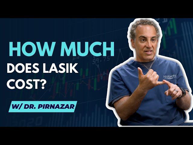 How Much Does LASIK Cost?