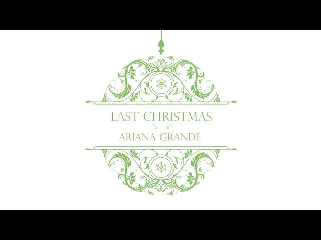 Ariana Grande - Last Christmas (Audio)