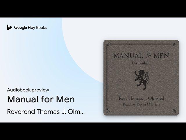 Manual for Men by Reverend Thomas J. Olmsted · Audiobook preview
