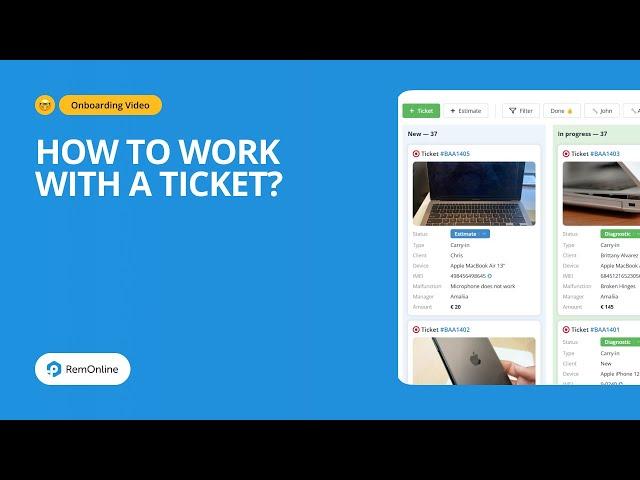 How to Work with a Ticket?