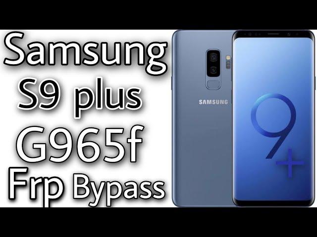 samsung s9 plus frp bypass 9.0|samung sm g965f frp bypass without pc 2020