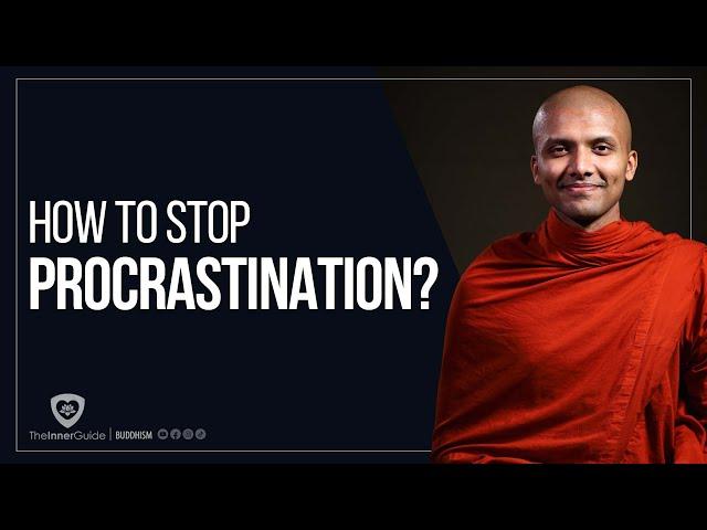 How To Stop Procrastination? | Buddhism In English