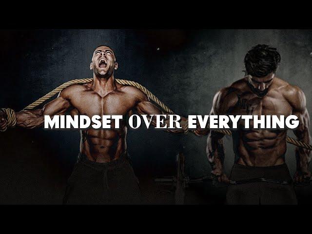 Mindset Over Everything