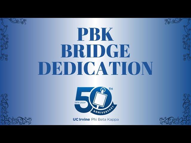 2024 PBK Bridge Dedication