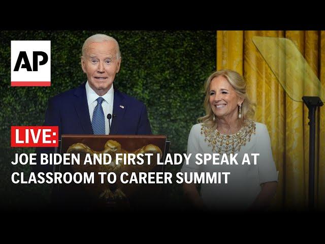 LIVE: Joe Biden and First Lady Jill Biden speak at Classroom to Career summit