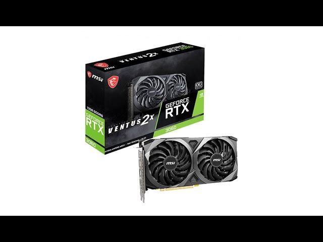 MSI GeForce RTX 3060 VENTUS 2X 12G OC LHR - UNBOXING