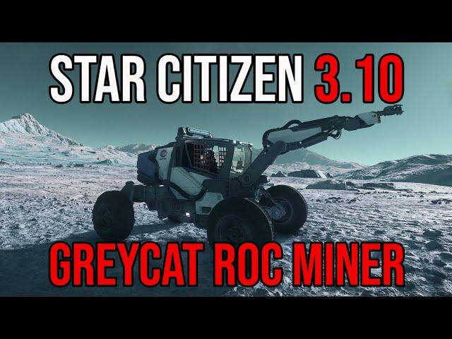 Star Citizen 3.10 GreyCat ROC Mining Vehicle - Remote Ore Collector