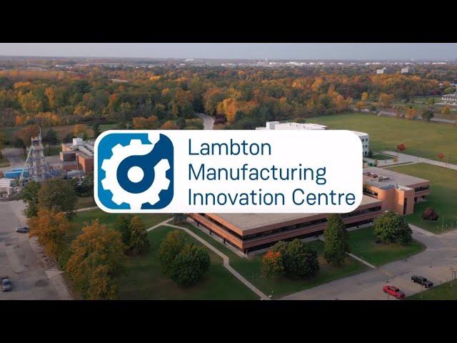 Lambton Manufacturing Innovation Centre