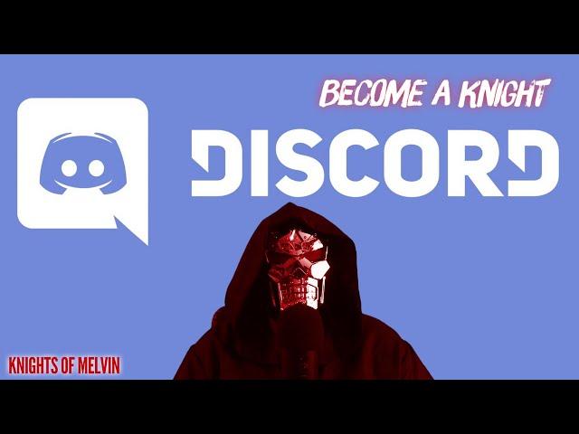 Join The Knights of Melvin Discord
