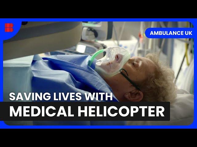 Critical Care Flights - Ambulance UK - Medical Documentary