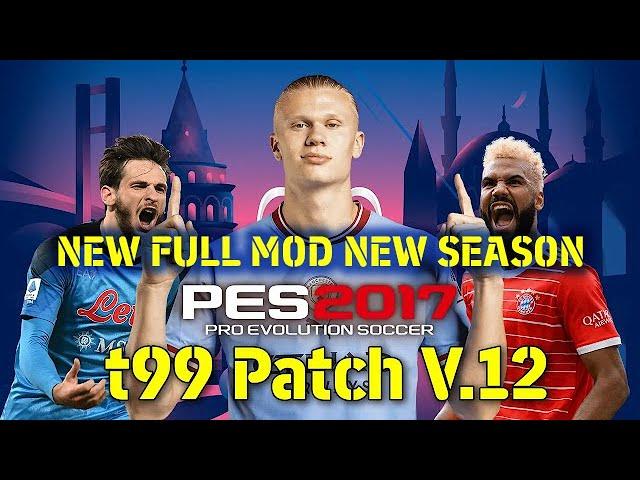 PES2017 FULL MOD FOR T99 PATCH V12