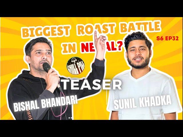 Chill Pill S6 EP 32 teaser ft.  Bishal Bhandari  ll Sunil Khadka ll