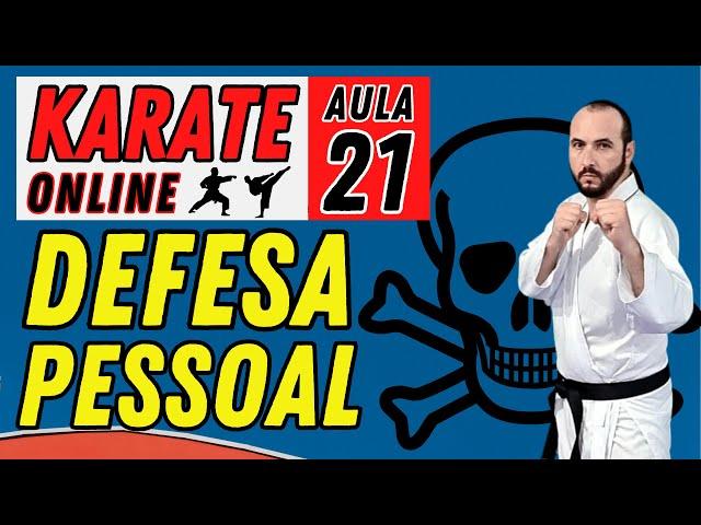 KARATE ONLINE | AULA 21 | DEFESA PESSOAL E SEGURANÇA