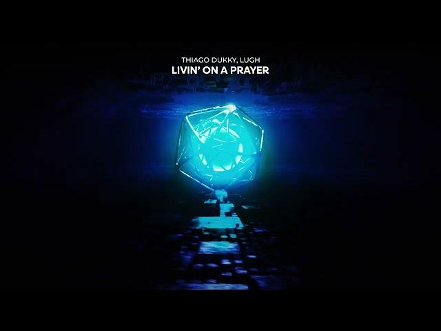 Dukky, Lugh - Livin' On A Prayer (Visualizer)