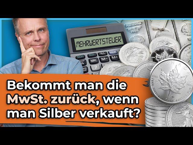 Mehrwertsteuer: Spannende Fakten zum (Ver-)Kauf von Silber