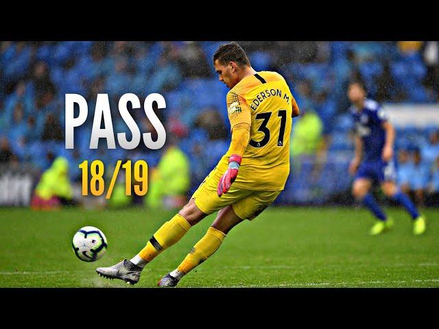 Ederson Moraes ● Passing Compilation ● 2018/19｜HD