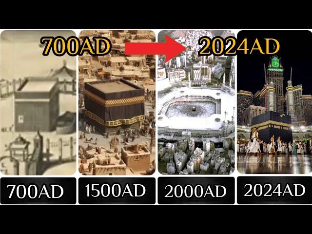 Evolution of Makkah 700 - 2024 | Future structure of Kaaba | History of Makkah #historyofmakkah