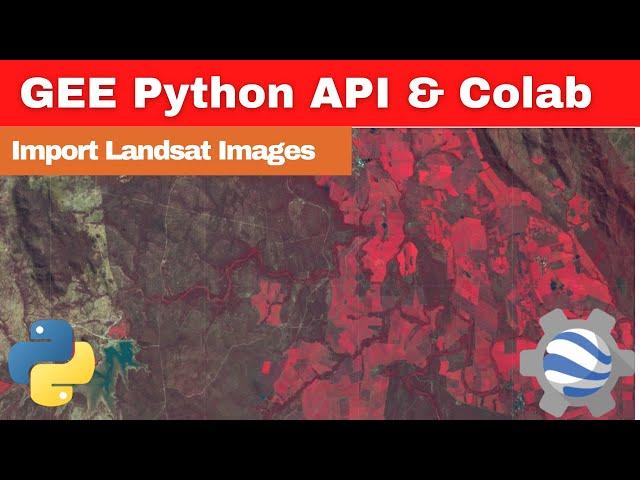 Google Earth Engine Python API for Beginners | GEE | Google Colab