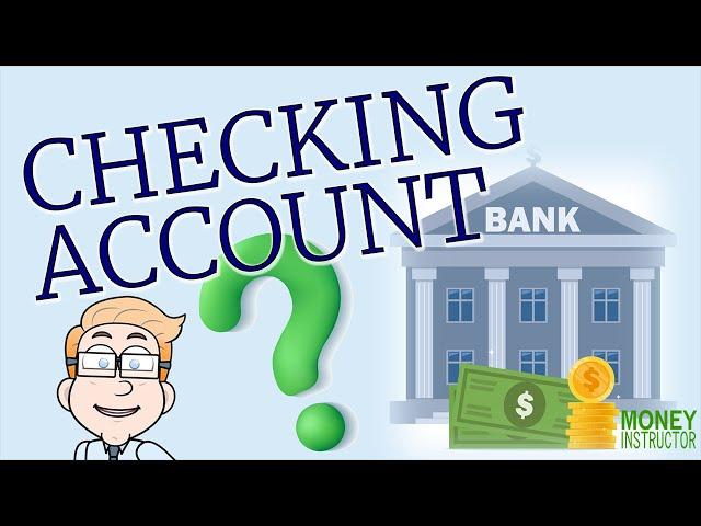 What is a Checking Account? Beginners Guide | Money Instructor