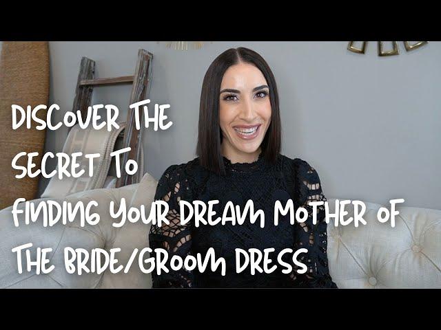 Discover The Secret To Finding Your Dream Mother of The Bride/Groom Dress