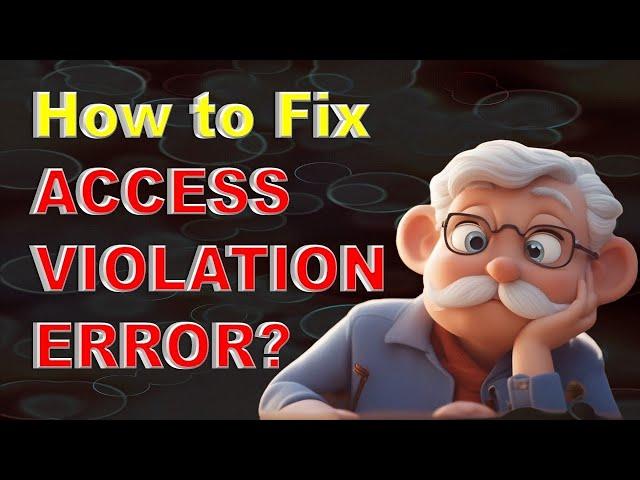 Fix Access Violation Error | How to fix access violation error | Knowledge & Entertainment