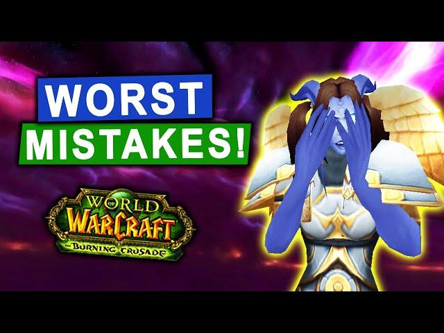 10 WORST Mistakes You Can Make in TBC Classic