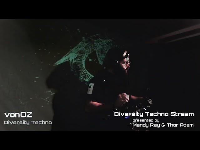 VonOZ /@ Diversity Techno 44 Std. LiveStream