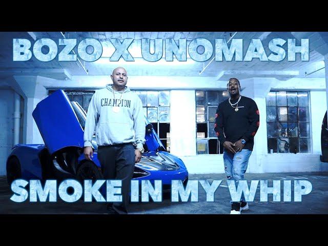 Bozo x Unomash - "Smoke In My Whip"