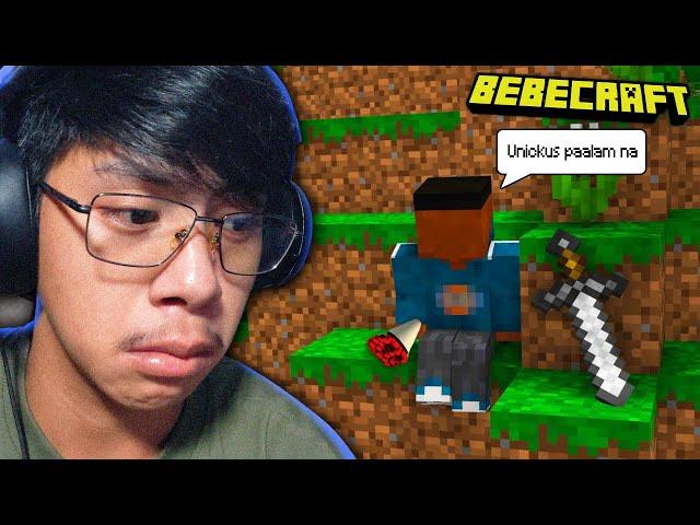 BEBECRAFT #4 - Wala Nang Unikhent?!?!... Hindi Na Kami Nag Kita Ni Unickus (IGAMIE)