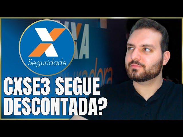 CXSE3: DE OLHO NA ENTRADA, DIVIDENDOS E PERSPECTIVAS | CAIXA SEGURIDADE AÇÕES