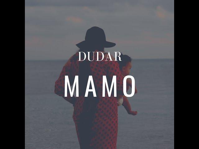 DUDAR - Mamo (prod. Arkad Beats)