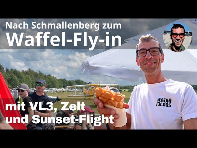 Zum Waffel-Fly-in nach Schmallenberg-Rennefeld mit VL3, Zelt und Sunset-Flight - Ultraleichtfliegen