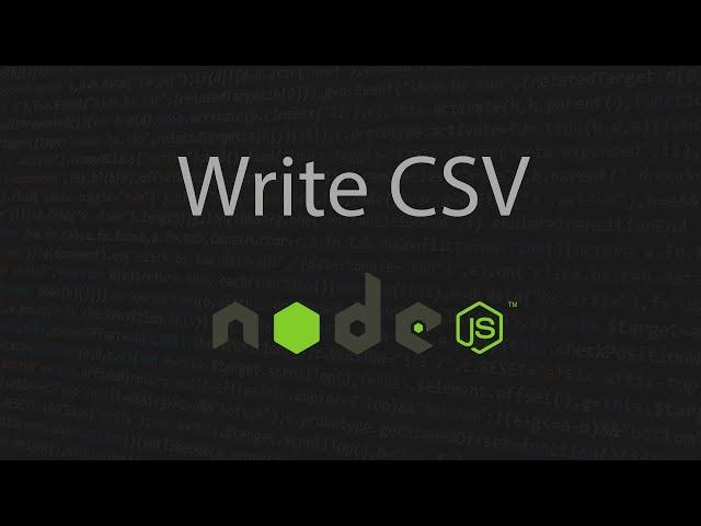 How to Write CSV File in Nodejs