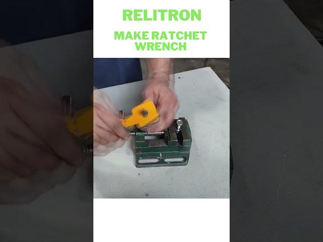 how to make ratchet wrench by yourself | @relietron   #shorts