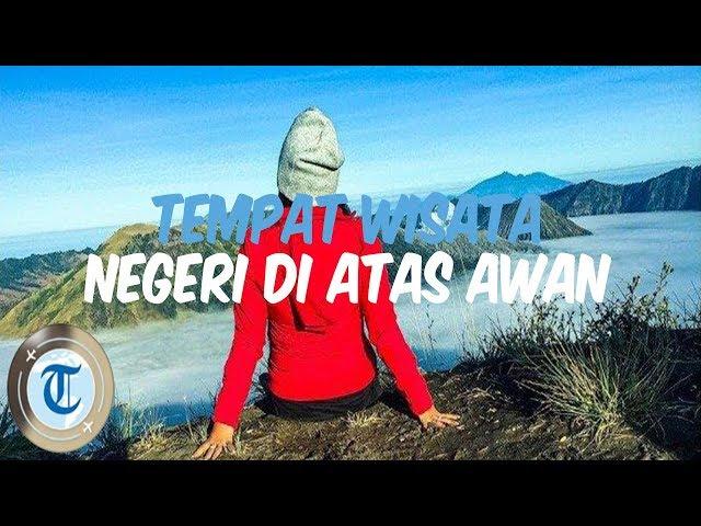 Desa Citorek Banten dan 9 Tempat Wisata Negeri di Atas Awan