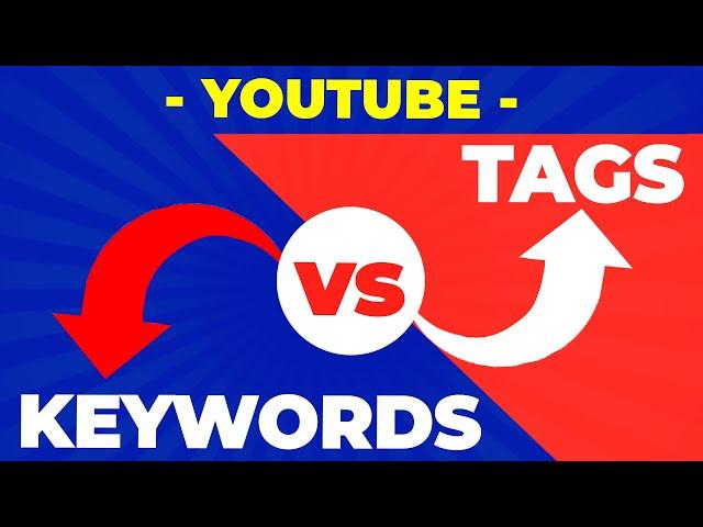 YouTube Tags vs YouTube Keywords Explained what YOU need to know!