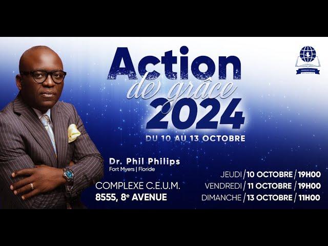 ACTION DE GRÂCE 2024 - JOUR 1 | COMPLEXE CEUM | PASTEUR CALEB BC BARTHELUS | 10/10/2024