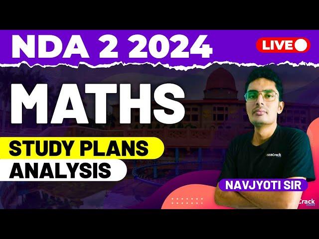 NDA 2 2024 Exam Maths Live - Study Plan & Analysis