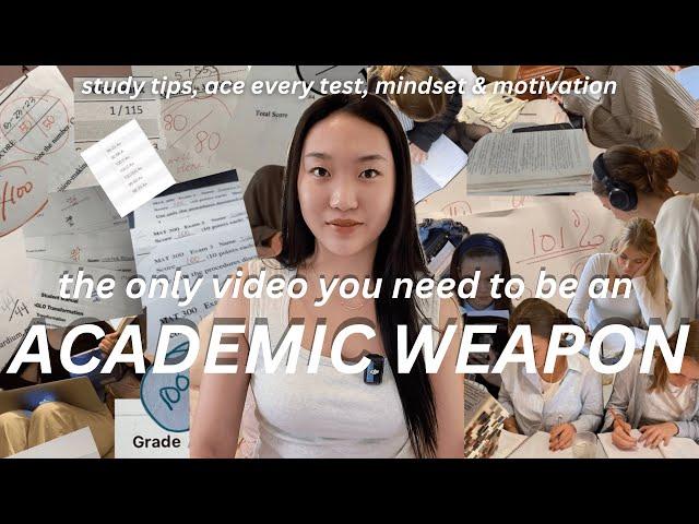 the ULTIMATE GUIDE to becoming an ACADEMIC WEAPON | study tips, ace every exam, motivation & mindset