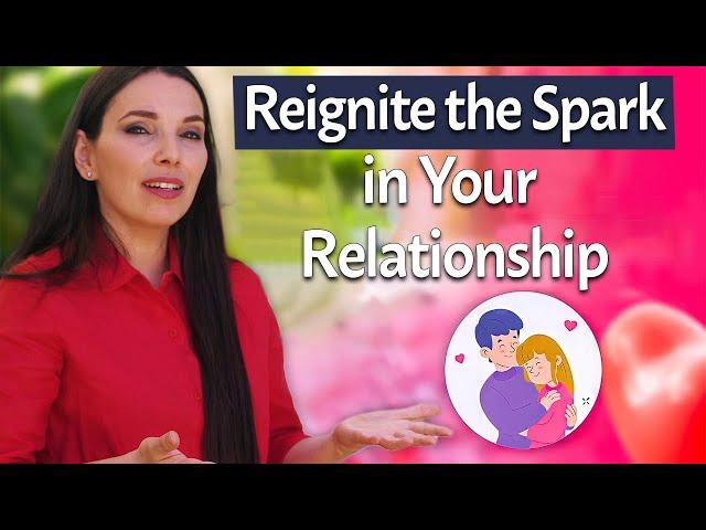 How to Reignite the Spark in a Relationship [Kabbalah Relationship Tip]