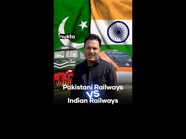 Pakistan vs India: A comparison of railways | Nukta