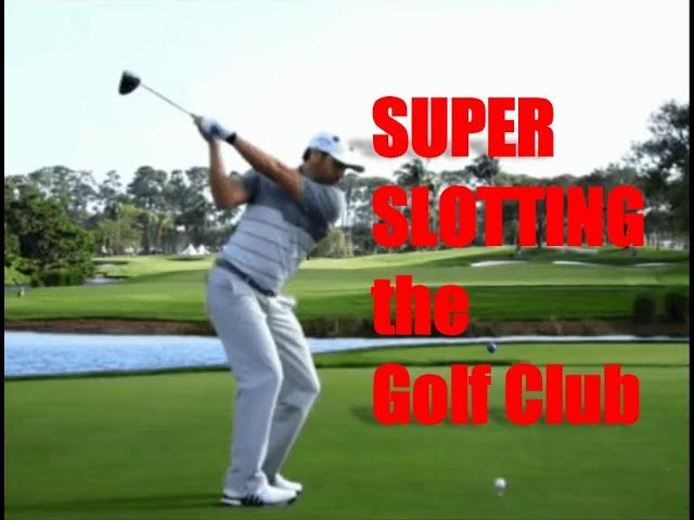 Advanced Ball Striking - Super Slotting