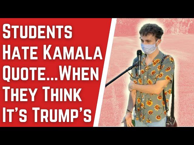 Students Hate Kamala Quote...When They Think It's Trump's