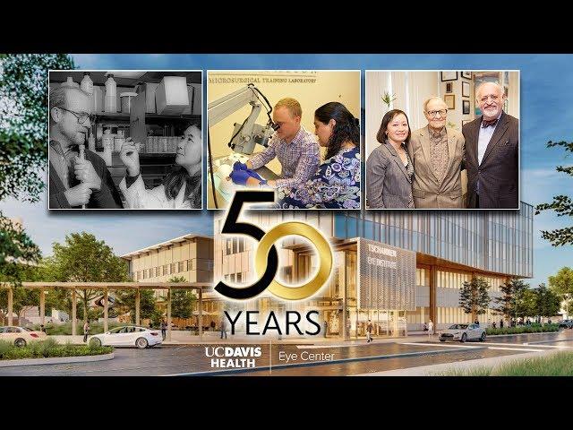 50 years in the making: A story of the UC Davis Eye Center