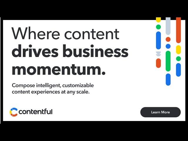 [What is Contentful] Compose intelligent, customizable content experiences at any scale