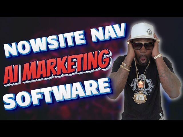 New Nowsite Nav AI Marketing Sales Assistant Tool Reveal