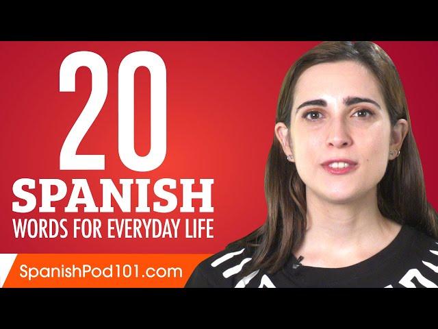 20 Spanish Words for Everyday Life - Basic Vocabulary #1