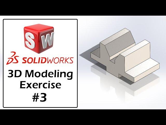 SolidWorks Tutorial For Beginners | Part Modeling Exercise - 03